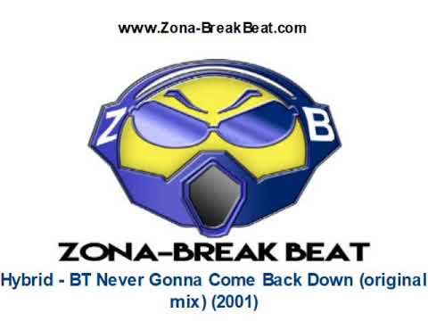 Hybrid - BT - Never Gonna Come Back Down (original mix) (2001)