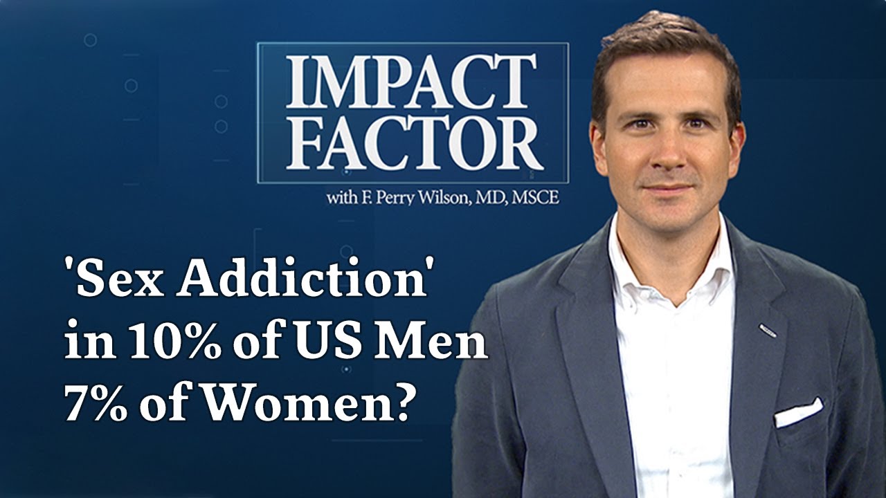 Sex Addiction In 10 Of Us Men 7 Of Women Youtube