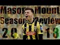 Mason Mount | Season Review | Skills, Goals & Assists | 2017/2018 | HD