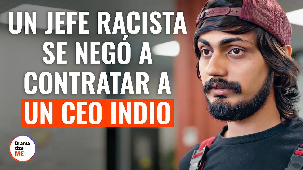 Un jefe racista se negó a contratar a un CEO indio | @DramatizeMe Español