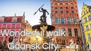 Gdansk City - wonderful walk