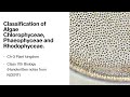 Classification of Algae : Chlorophyceae, Phaeophyceae & Rhodophceae.Ch-3(Use high picture quality)