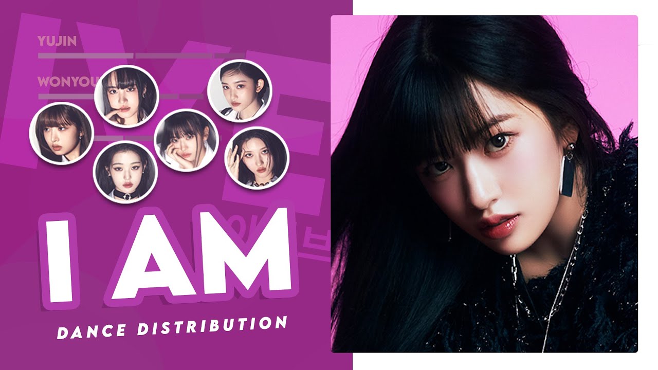 IVE 아이브 'I AM' Dance Distribution (Center + Edge + Hidden)