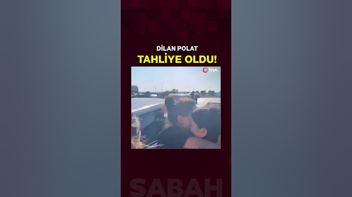 Dilan Polat tahliye oldu