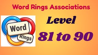 Word Rings – Associations | Level [81 to 90 ] Answers | Smart Word Puzzle Challenge screenshot 3