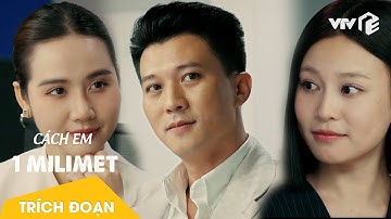 Cách Em 1 Milimet Tập 12 | Cuộc sống của chiến binh 