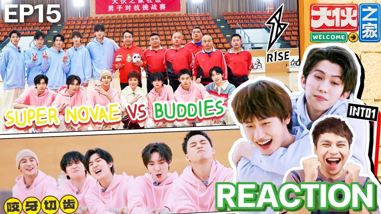 [REACTION] Welcome Buddies EP.15 | ศึกท้าประลอง ทีมแชมป์ Super Novae VS ทีม Buddies | มีเรื่องแชร์