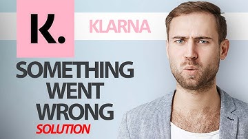 How To Fix Klarna App Something Went Wrong Error | Step By Step