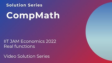 IIT JAM Economics 2022 - Functions solutions