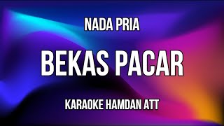 Bekas Pacar Karaoke Hamdan ATT Nada Pria