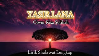 YASIR LANA - Sholawat Merdu By Risa Solihah || Lirik Lengkap