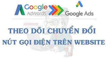 Theo Dõi Đo Lường Những Click Vào Nút Gọi Điện
