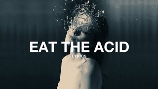 Kesha - EAT THE ACID (Hippie Sabotage Remix) (Lyrics)