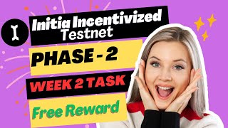 Initia Testnet Airdrop Week 2 Tasks || Earn Free $500 From Initia