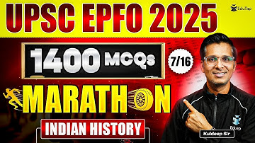 UPSC EPFO Indian History Marathon 2025 | UPSC EPFO MCQs | UPSC EPFO EO AO & APFC Questions Answers
