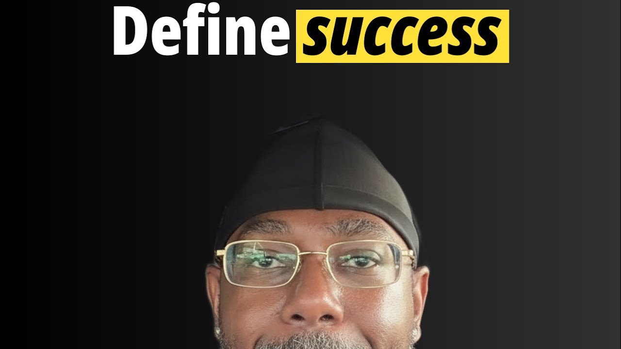 Define your version of success 