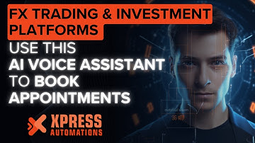 Xpress AI Voice Bot for Trading Platforms Books Appointments on Auto-Pilot With an Australian Accent