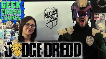 Judge Dredd - Basics, Need to Know, Fun Facts and More from Geek Crash Course