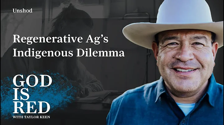 Regenerative Agriculture's Indigenous Dilemma