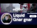 Liquid GnarGnar Chatting, yapping and Arena Breakout