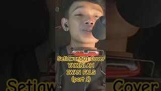 Download Lagu Setiawan501 cover YAKINLAH - IWAN FALS (part 1) | #iwanfals #coverlaguindonesia MP3 Download Lagu Setiawan501 cover YAKINLAH - IWAN FALS (part 1) | #iwanfals #coverlaguindonesia MP3