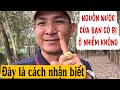 Cách nhận biết Nguồn nước sinh hoạt của Bạn có bị Ô nhiễm không. PHAN HẢI Channel