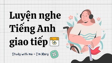 Luyện nghe Tiếng Anh giao tiếp - Cải thiện phản xạ nói Tiếng Anh #29 📣