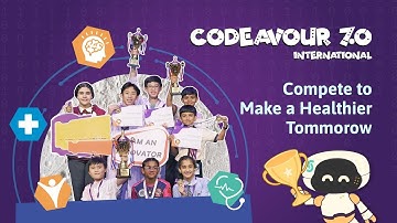 Codeavour 7.0 International  The Ultimate AI, Coding, Robotics, 3D and XR Competition is LIVE!