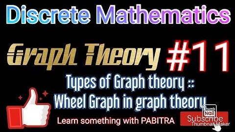 Graph Theory Discreet Mathematics || Types Of Graph | Wheels Graph @PabitraBera #theorem