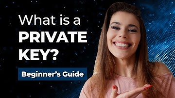 What is a Private Key? - Simple Explanation for Beginners