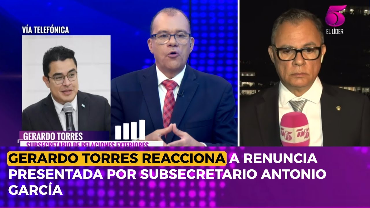 Gerardo Torres reacciona a renuncia presentada por subsecretario Antonio García