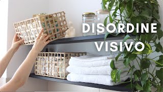7 modi per ridurre il disordine visivo | Minimalismo