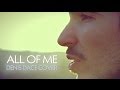 All Of Me (John Legend) - Denis Dace Cover