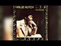 Willie Hutch - California My Way