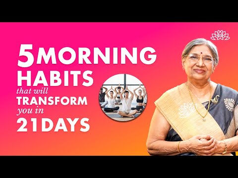 5 Morning Habits For 21 Days That Will Change You For A Lifetime | Dr. Hansaji