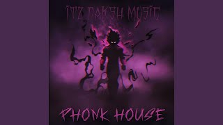 Phonk House