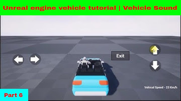 Unreal engine vehicle tutorial | Vehicle Sound