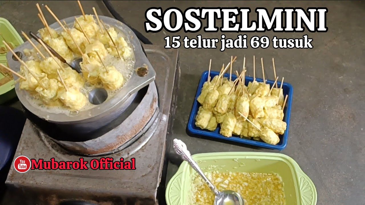 TELUR ½ KG SOSIS & SAYURAN JADI 69 TUSUK SOSTEL‼️street food Indonesia🇮🇩 #MubarokOfficial