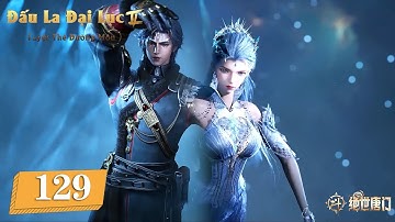 [VIETSUB] Đấu La Đại Lục 2: Tuyệt Thế Đường Môn - Tập 129  | Hoạt Hình Huyền Huyễn Trung Quốc