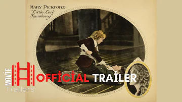 Little Lord Fauntleroy (1921) Official Trailer | Mary Pickford, Claude Gillingwater Movie