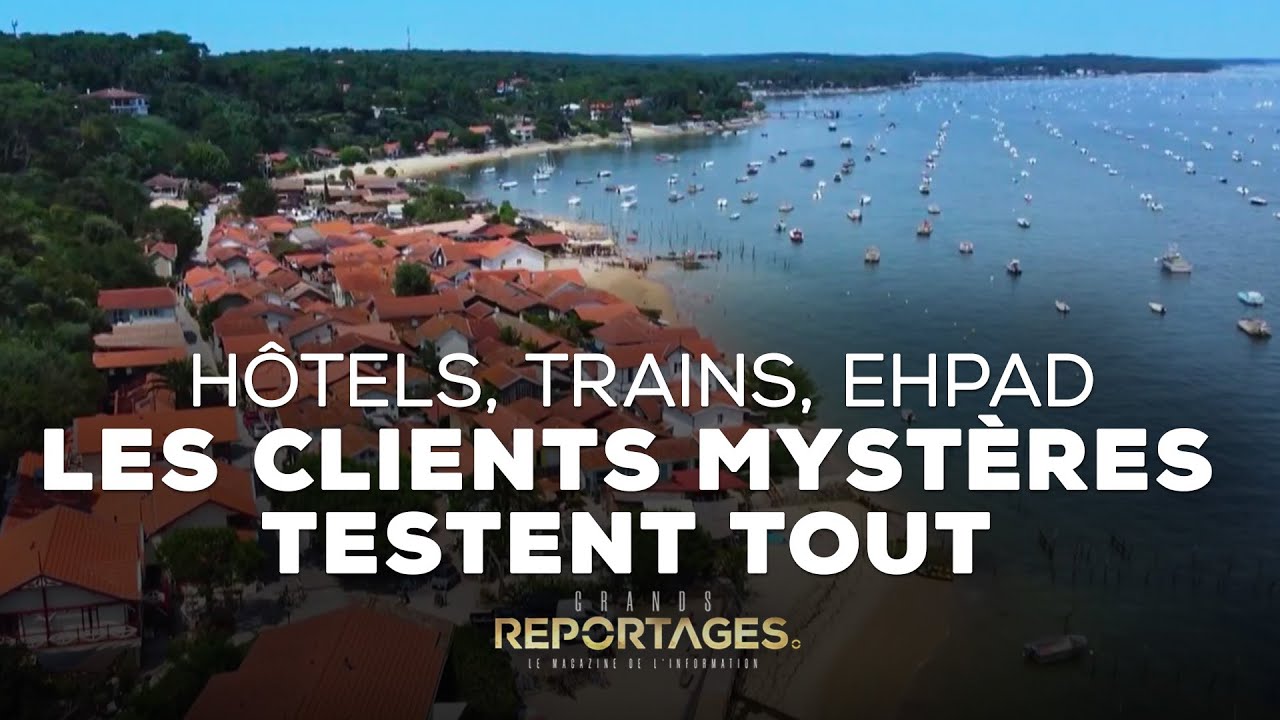 Hôtels, trains et même Ehpad… : les clients mystères testent tout ! Grands Reportages｜TF1 INFO