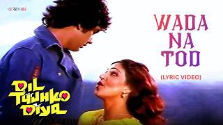Wada Na Tod     Lata Mangeshkar  Kumar Gauravrati Agnihotri  Dil Tujhko Diya