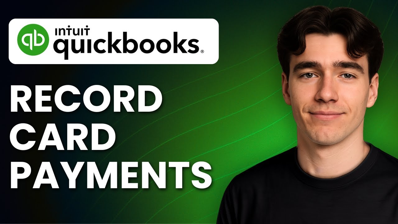 How To Record Credit Card Payments In QuickBooks Online (Tutorial 2025 ...
