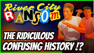 RIVER CITY RANSOM  The Ridiculous CONFUSING History !?