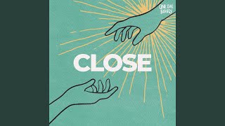 Close - One Big Family Music, Kalisito, Eva Swanson