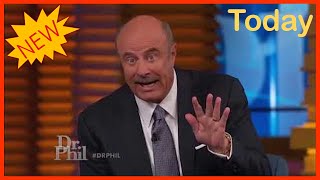 Dr Phil Show Full Episodes 2022. July 5 Ep 254