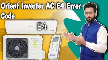 Orient DC Inverter AC E4 Error Code || How To Solve E4 Error Code In Orient Inverter AC