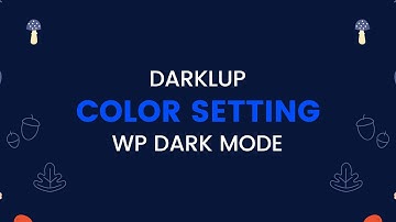 Color Setting of Darklup Plugin - WordPress Dark Mode Plugin