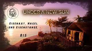 Under A New Sun - Einsenaxt, Nagel und Eisenstange. (016)