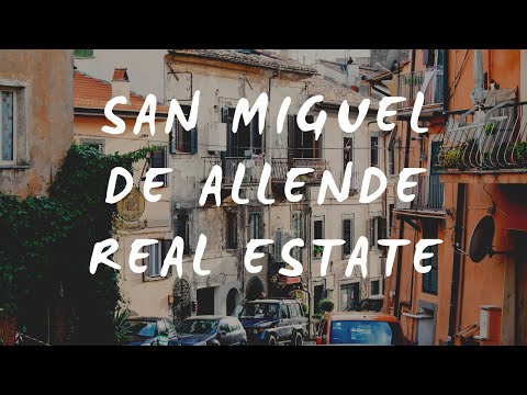 San Miguel de Allende Real Estate with Greg Gunter